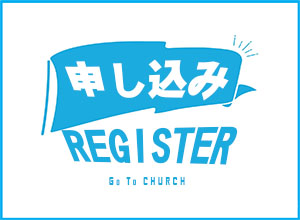 Go to Church - REGISTER